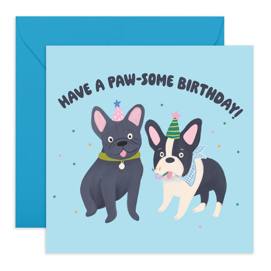 Dog Birthday Card - Have A Paw-Some Birthday Frenchie - Cute Birthday Cards For Men Women - Greeting Cards For Dog Mum Or Dad - Friends Birthday Card - Comes With Stickers - By Central 23