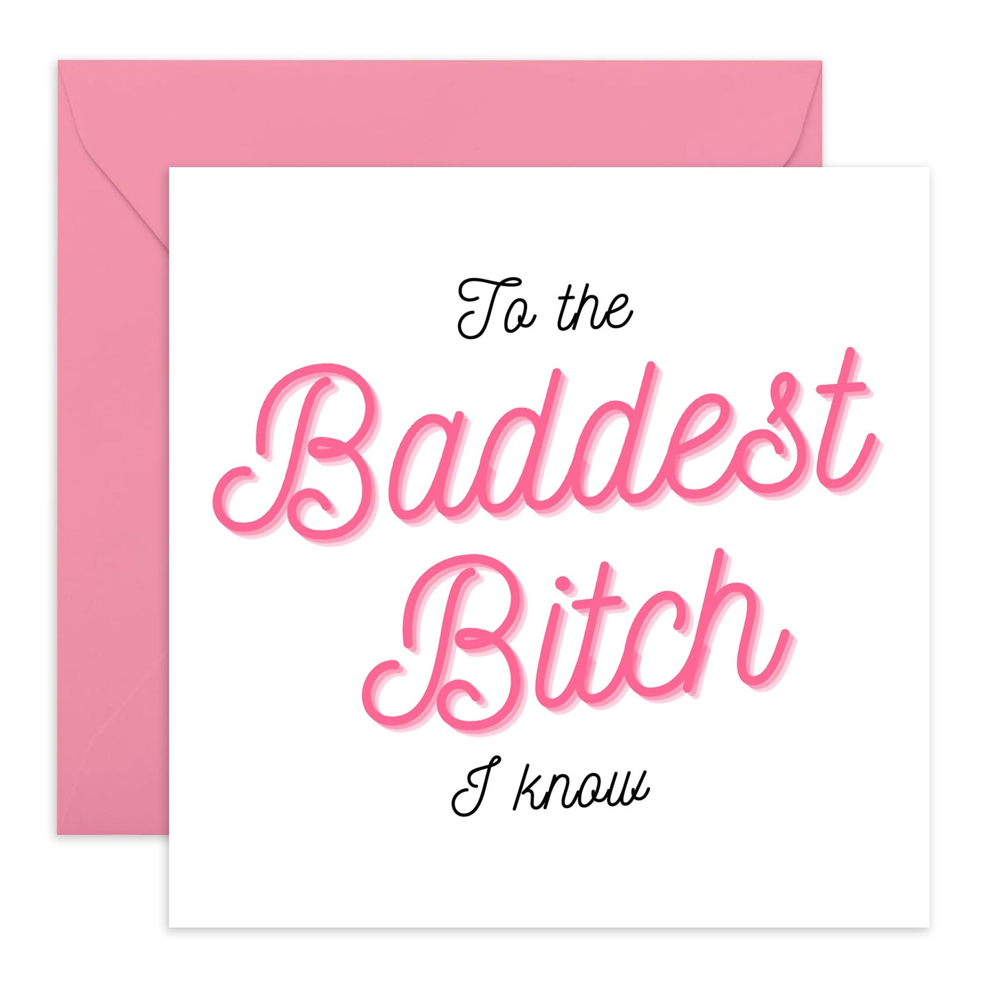 Wife Birthday Card - Mother's Day Cards For Mum - To The Baddest B*tch I Know - Affirmation Cards For Women Best Friend - Gifts For Her Wife Nan Aunt - Comes With Stickers By Central 23