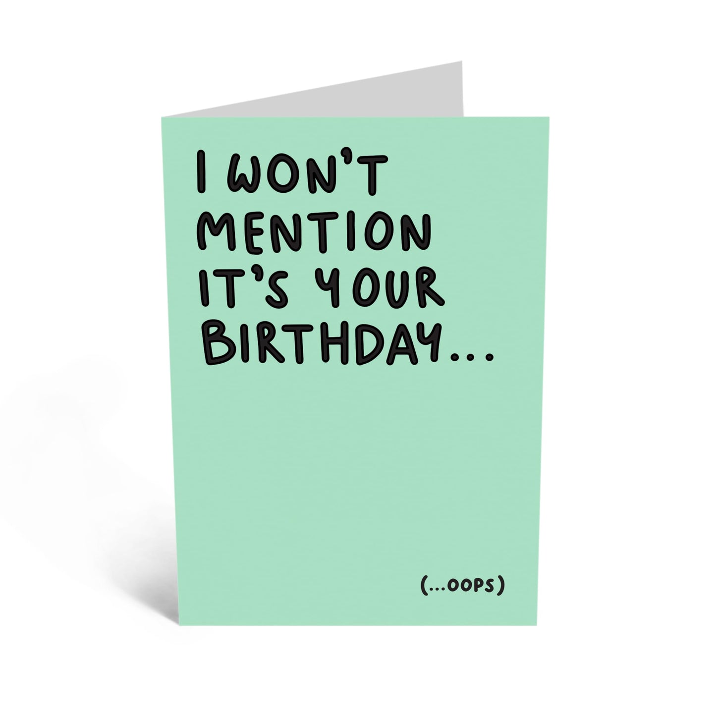 Greeting Card - 'WON'T MENTION BIRTHDAY OOPS' - Perfect for Celebrating with a Fun Twist - Ideal for Him, Her, Friends, Family, and Anyone Who Loves a Good Laugh - Comes With Stickers By Central 23