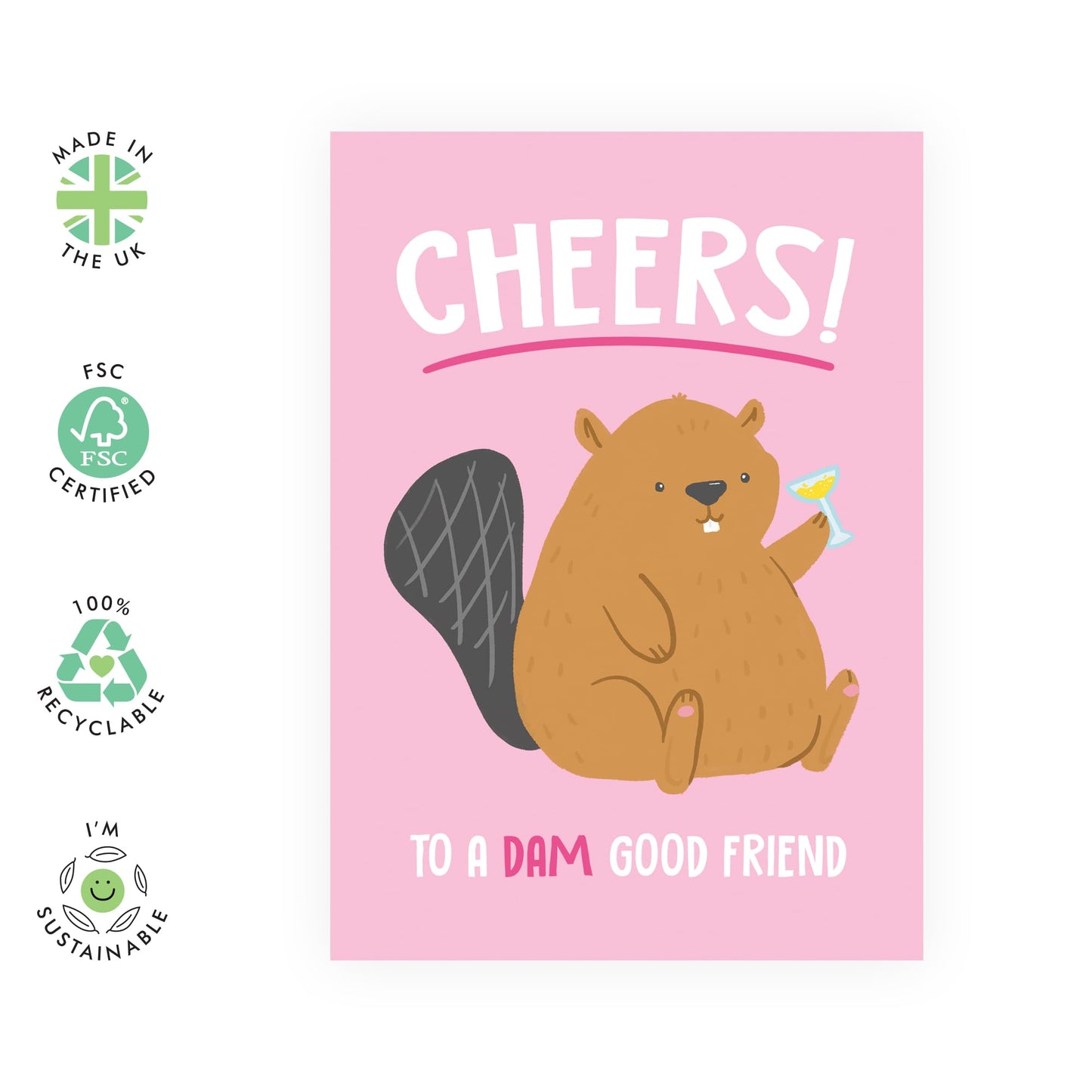 Congratulations Cards For Her Him - Cheers To A Dam Good Friend Beaver - Thank You Greeting Cards For Dad Mum - Gift For Men Women - Sister Brother - Best Friend - Comes With Stickers - By Central 23