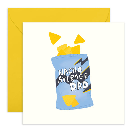 Dad Birthday Card - Nacho Average Dad - Funny Birthday Cards For Men - Father's Day Card For Dad Papa Pop Daddy - Funny Gifts For Him - Food Pun Humour - Comes With Fun Stickers By Central 23