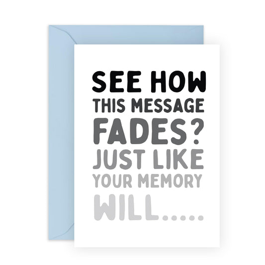 Grandad Birthday Cards - Fades Just Like Your Memory - Funny Greeting Cards For Men Women - Cheeky Birthday Card For Mum Dad Nana - Comes With Stickers - By Central 23