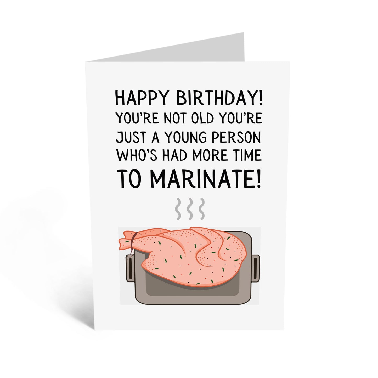 Humorous Birthday Card - 'MORE TIME TO MARINATE' - A Funny Twist on Aging and Enjoyment - Perfect for Adding a Lighthearted Touch to Their Special Day - Includes Envelope and Stickers by Central 23