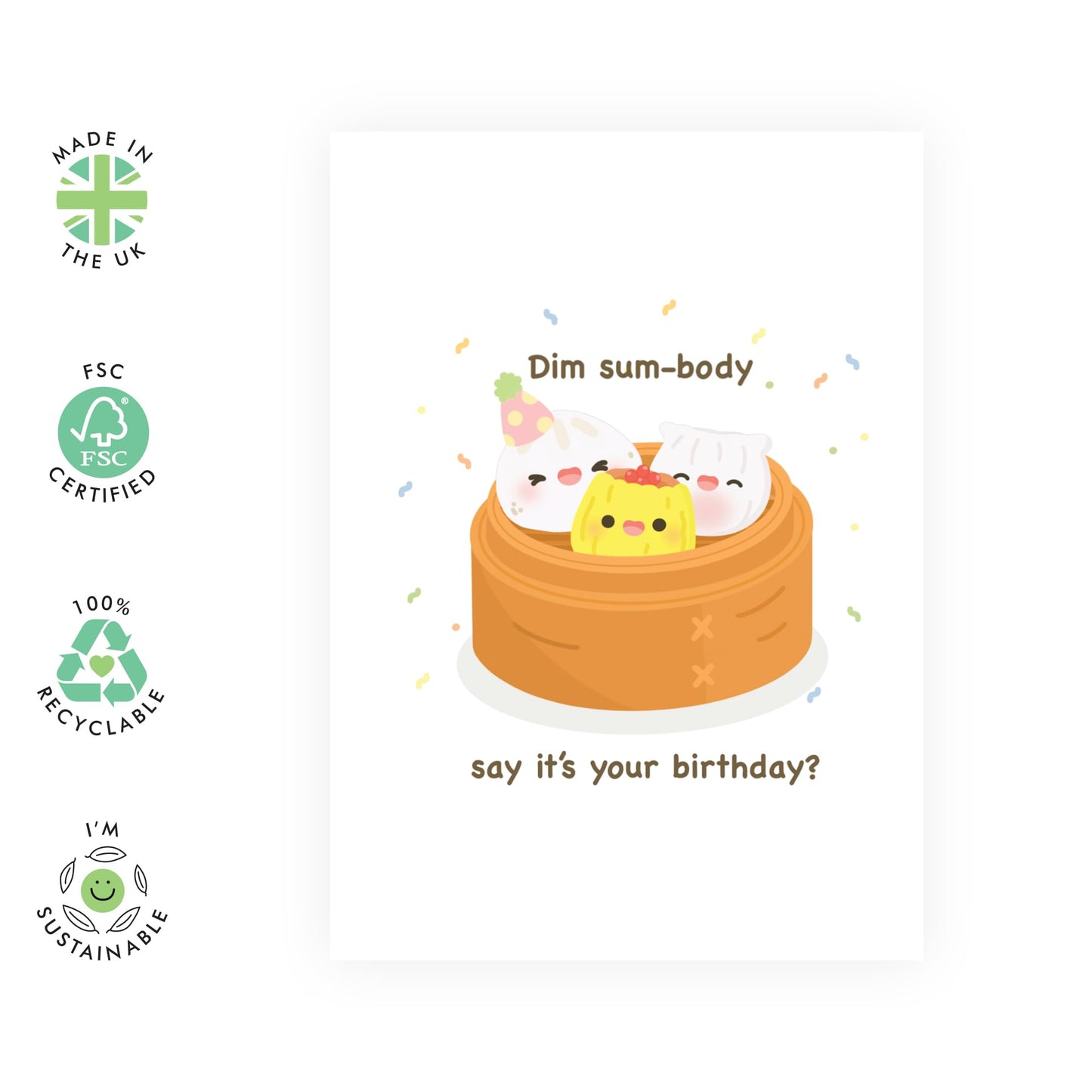 Cute Birthday Card - Dim Sum-body Say Birthday - Food Pun - Funny Birthday Cards For Men Women - Friends Birthday Card - Comes With Stickers - By Central 23