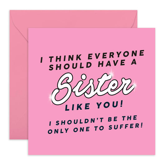 Hilarious Greeting Card - 'Sister Like You' - Funny Gift for Sisters, Sis, Siblings, Big Sis - Everyone Should Experience - Comes with Fun Stickers