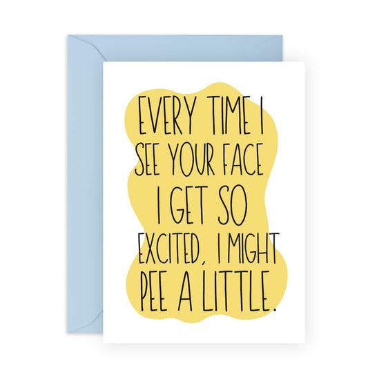 Hilarious Love Card - 'Might Pee A Little' - Romantic Valentines Day Gifts for Boyfriend, Husband, Wife, Girlfriend, Partner, Other Half - When I See Your Face - Comes with Fun Stickers