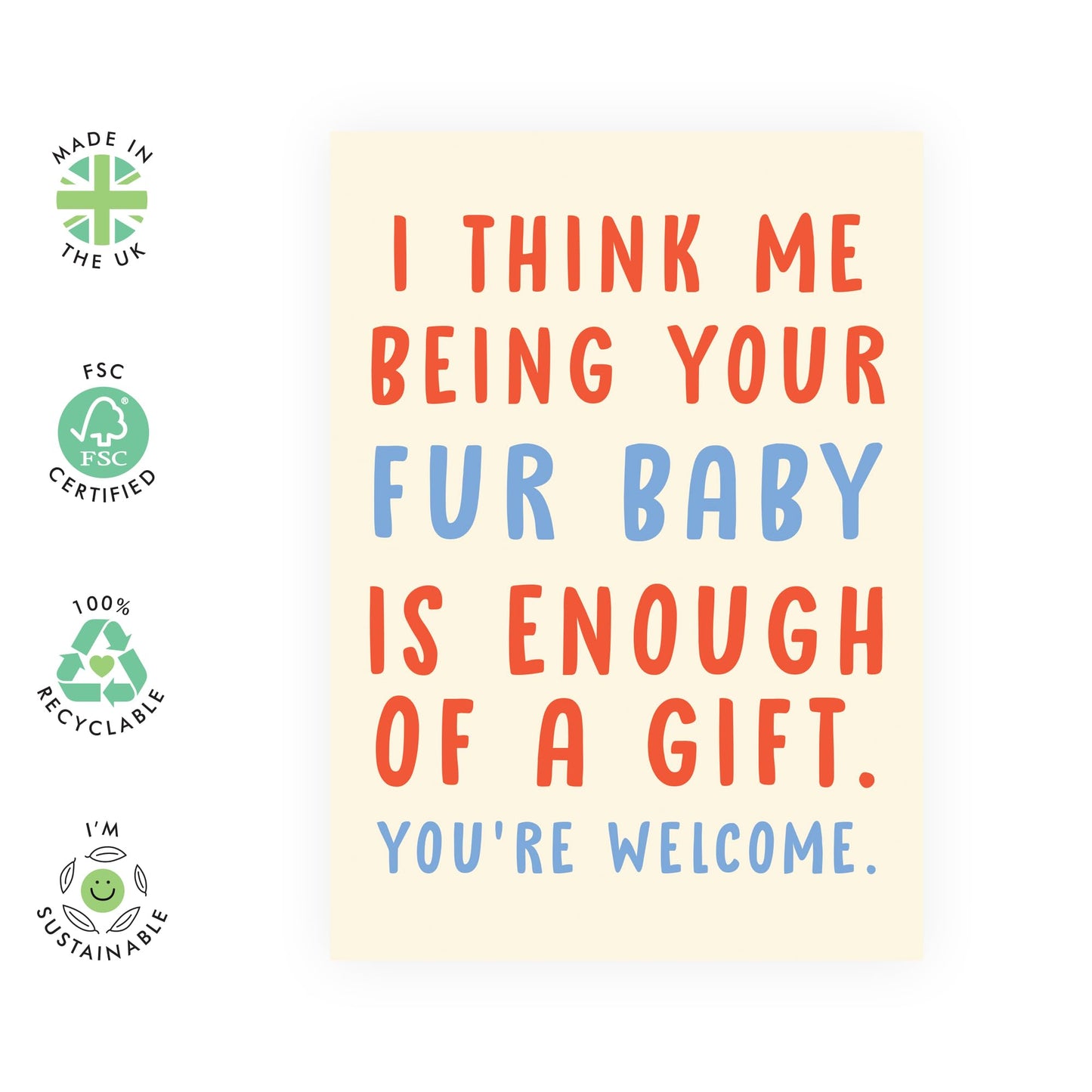 Pet's Birthday Card Joke - 'Me Being Your Fur Baby' - Gifts for Fur Mum & Dad, Pet Owners, Friends, BFF, Girlfriend, Gals, Her, Sisters, Sis, Ladies, Women - Pet Parents - Comes with Fun Stickers