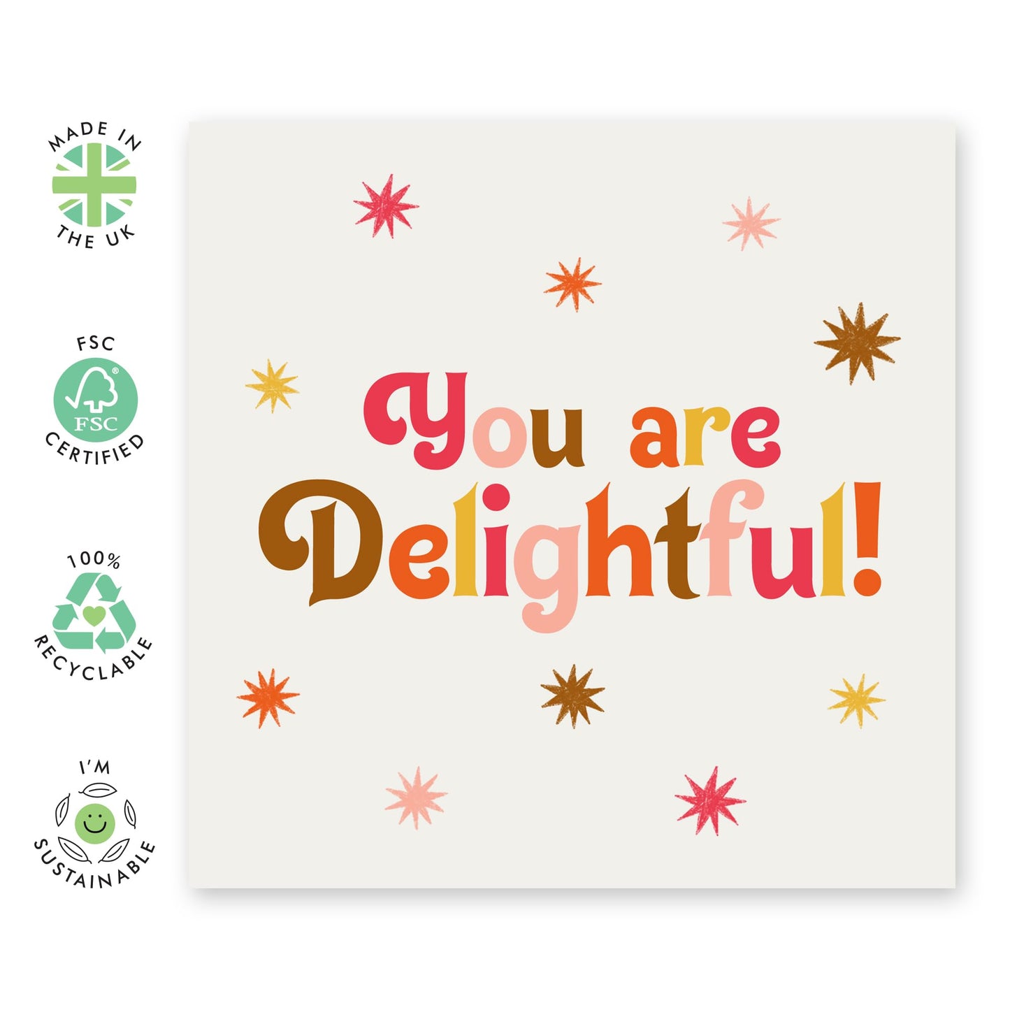 Charming Greeting Card - 'YOU ARE DELIGHTFUL' - Perfect for Friends, Family, or Anyone Who Deserves a Compliment - Brighten Someone's Day with a Touch of Joy - Comes With Stickers By Central 23