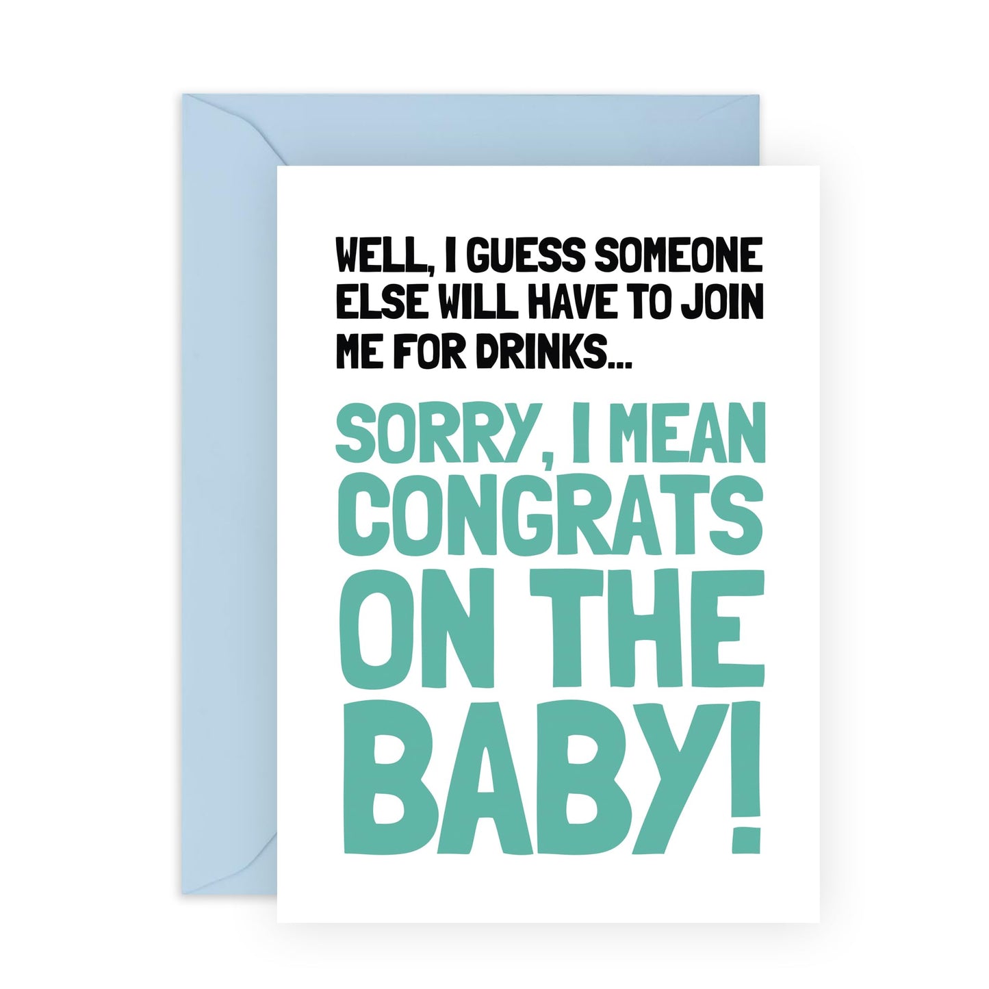 New Baby Celebration Card with Jokes - 'Someone Else To Drink With' - Gifts for Friends, Family, Co-worker, Colleagues, Bestie, Bruv, Mate, Brother, Him, Her - Congrats - Comes with Fun Stickers