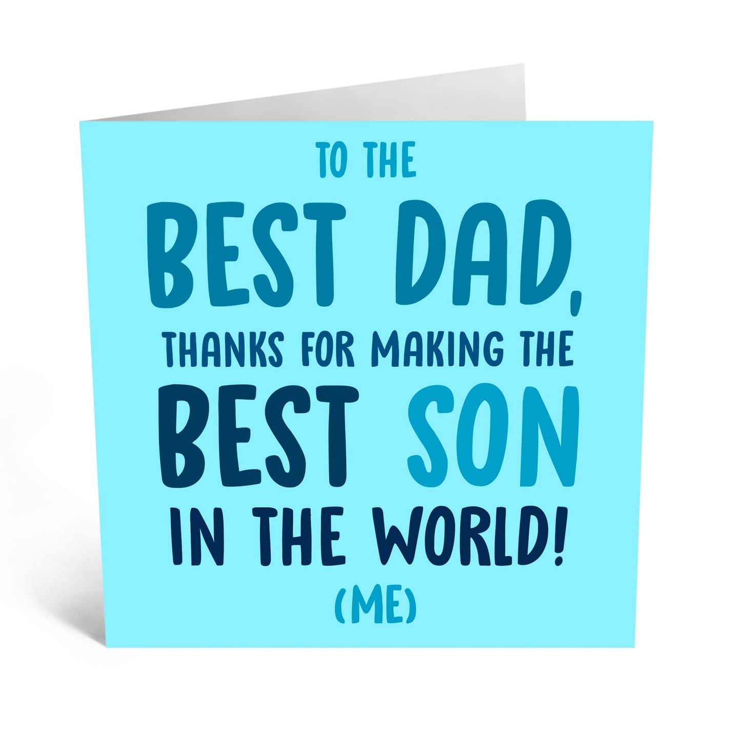 Funny Greeting Card - 'DAD, MAKING THE BEST SON' - Perfect for Celebrating with a Humorous Touch - Ideal for Showing Your Love for the Amazing Dad Who Made You - Comes With Stickers By Central 23