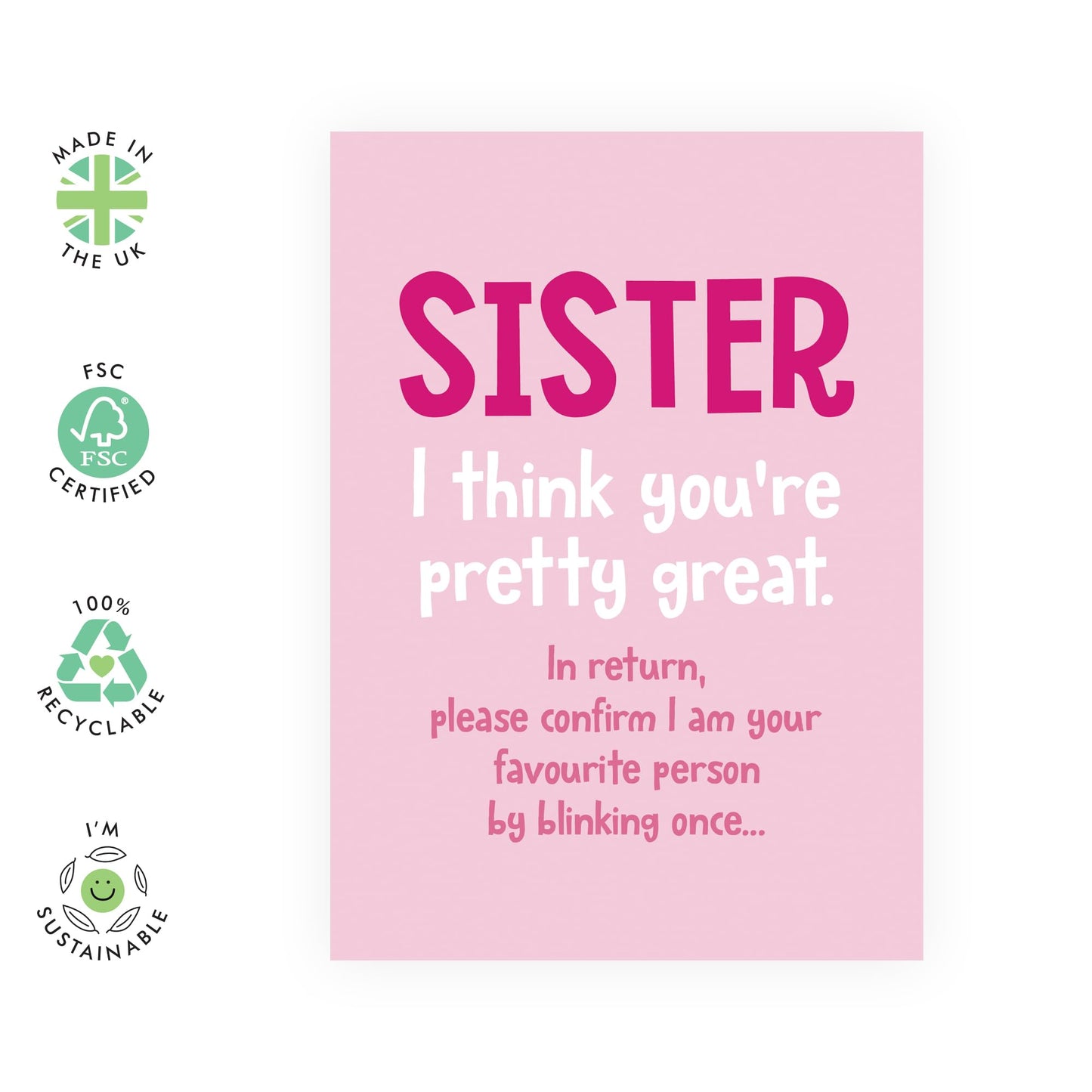 Appreciation Birthday Card - 'Sister Blink To Confirm' - Gifts for Sibling, Sis, Her, Family - Favourite Child - Comes with Fun Stickers