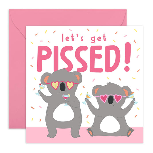 Koala Birthday Card - Let's Get P*ssed - Cheeky Greeting Cards For Best Friend - Sister Birthday Cards - Cheer Up Gifts For Women - Comes With Fun Stickers By Central 23