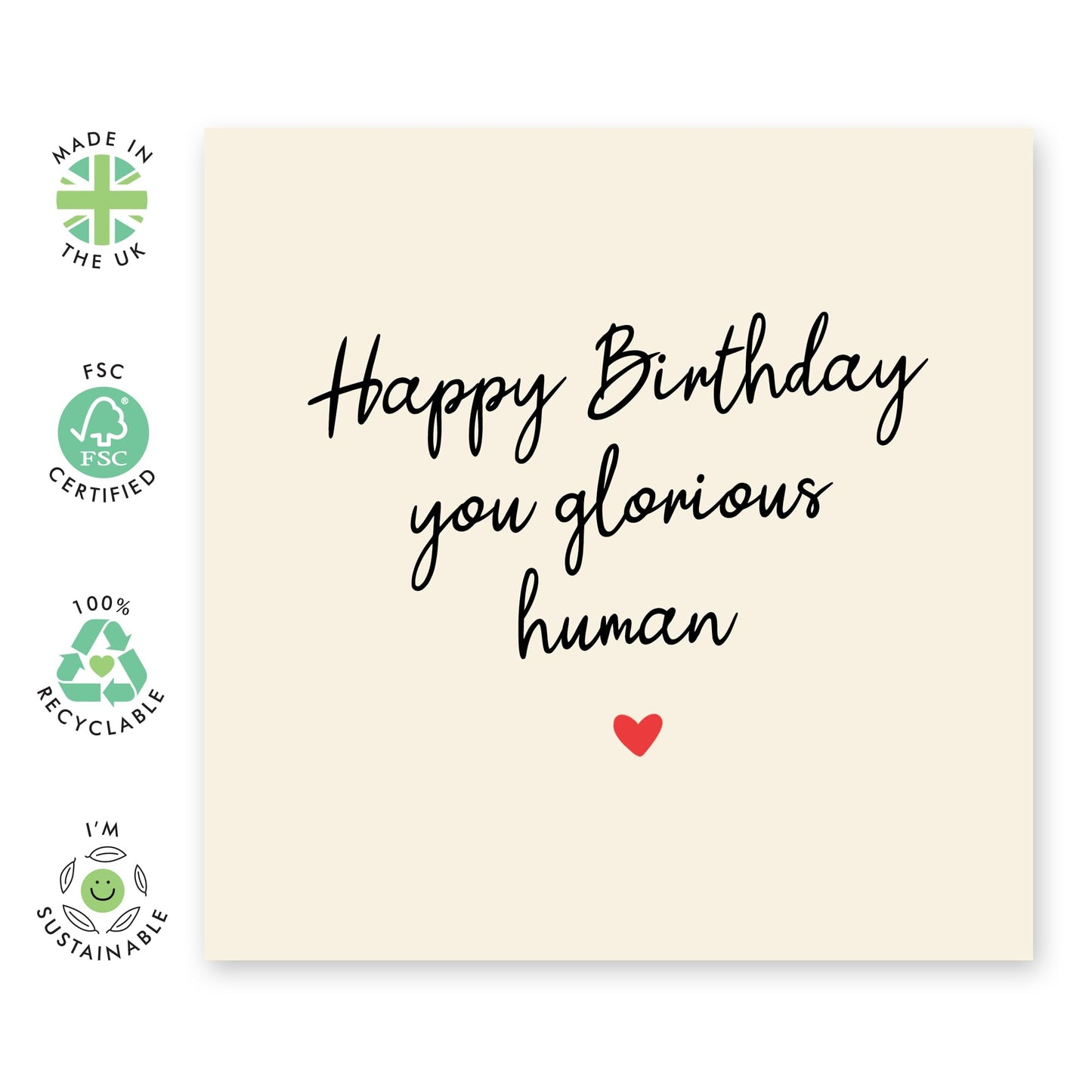 Birthday Card for Men and Women – 'You Glorious Human' – Humorous Greeting Card for Friends, Colleagues, Coworkers, BFF, Sister, Brother Family, or Loved Ones - Comes with Fun Stickers