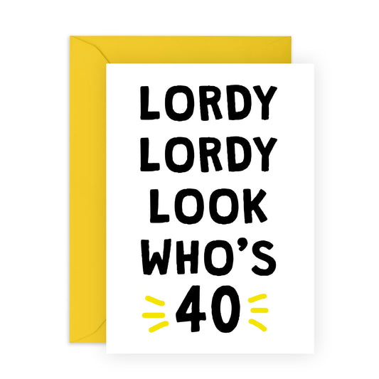 40th Birthday Card For Men Women - Lordy Lordy 40 - Wife Husband Birthday Greeting Card - Happy Fortieth Birthday Cards For Male Female Friends - Comes With Fun Stickers By Central 23