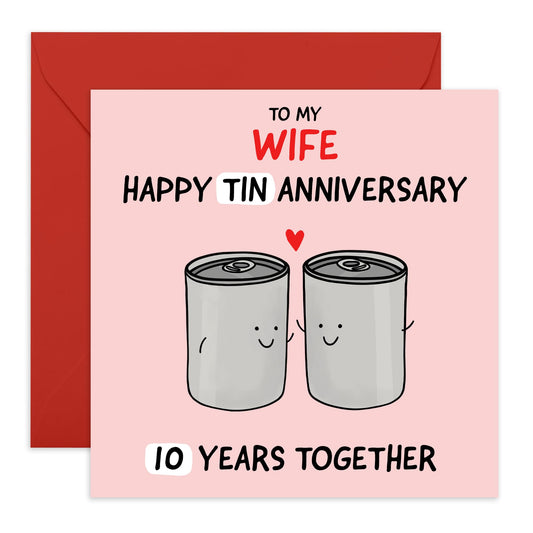 Cute 10th Anniversary Day Card - 'Wife Tin Anniversary' - Romantic Gifts for Wife, Partner, Other Half, Married Couples, Her - Through Thick and Tin - Comes with Fun Stickers