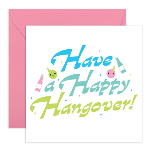 Best Friend Birthday Card - Have A Happy Hangoveer - Funny Birthday Cards For Men Women - Humour Greeting Card For Friends Bff - Gifts For Him Her- Comes With Stickers By Central 23