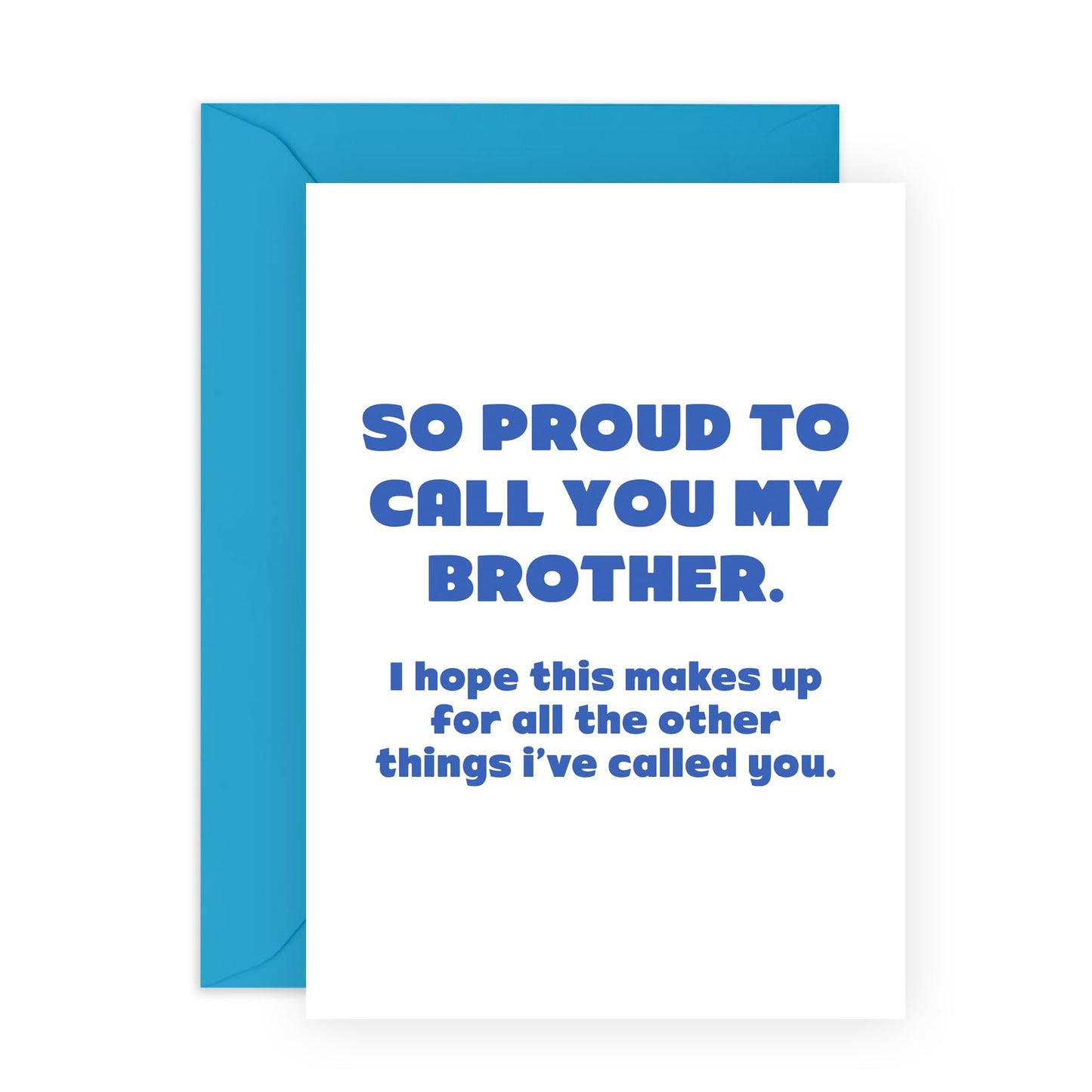 Brother Birthday Cards - Proud To Call You My Brother - Men Birthday Cards - Funny Birthday Card For Him - Brother Gifts From Sister - Comes With Fun Stickers - By Central 23