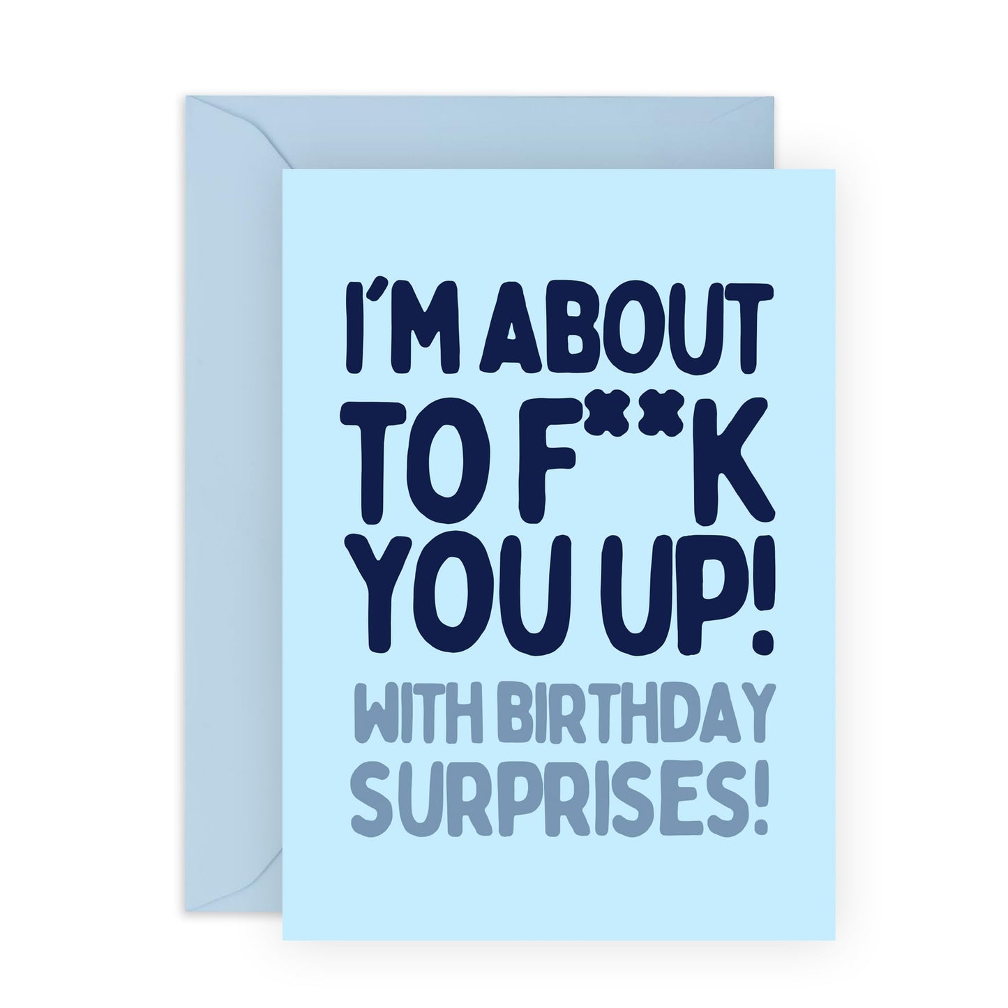 Funny Birthday Card - 'F**K YOU UP' - Perfect for Celebrating Friends with a Bold Sense of Humor - Ideal for Epic Birthday Celebrations For Him Her Friends Family - Comes With Stickers By Central 23