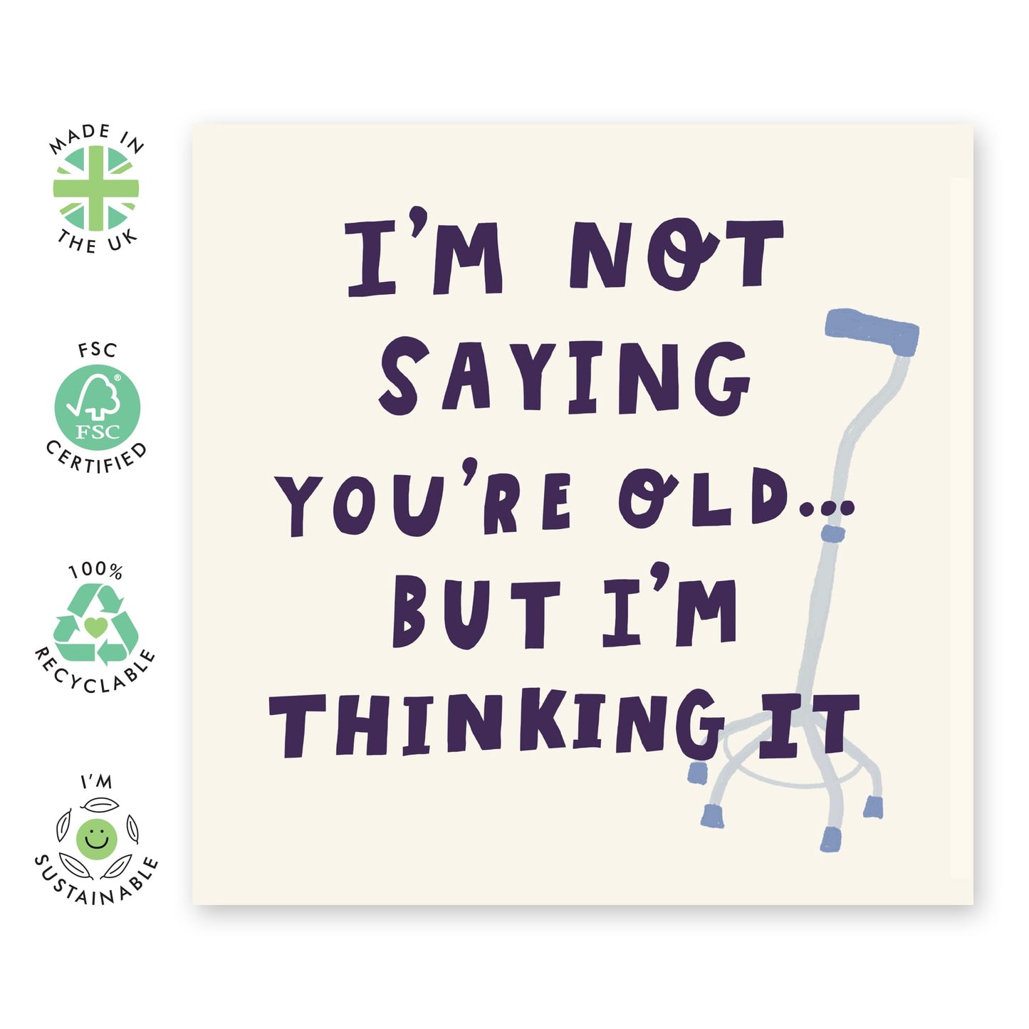 Funny Birthday Card on Aging - 'Not Saying You're Old' - Jokes for Friends, Mum, Dad, Colleagues, Co-workers, Cousin, Uncle, Auntie - In My Mind - Comes with Fun Stickers