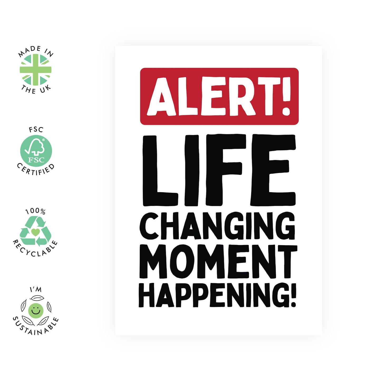 Important Event Greeting Card - 'Life Changing Moment' - Gifts for Bruv, Mates, Best Friends, BFF, Co-worker, Colleague, Bro, Uncle, Dad, Brother - New - Comes with Fun Stickers
