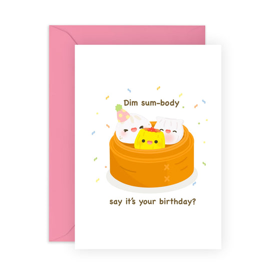 Cute Birthday Card - Dim Sum-body Say Birthday - Food Pun - Funny Birthday Cards For Men Women - Friends Birthday Card - Comes With Stickers - By Central 23