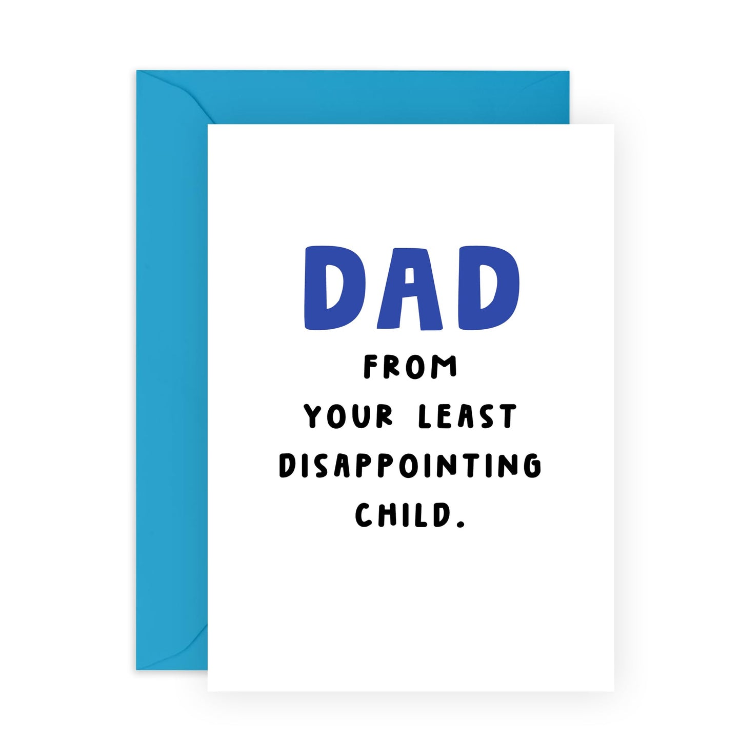 Birthday Cards For Dad - From Your Least Disappointing Child - Appreciation Gifts For Men Papa Pop Daddy - Happy Father's Day Cards And Envelopes - Comes With Stickers By Central 23