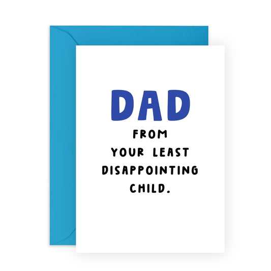 Birthday Cards For Dad - From Your Least Disappointing Child - Appreciation Gifts For Men Papa Pop Daddy - Happy Father's Day Cards And Envelopes - Comes With Stickers By Central 23