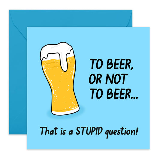 Dad Birthday Card - To Beer Or Not To Beer - Funny Birthday Cards For Men Pop Daddy Papa Uncle Husband Friends - Happy Bday Gifts For Him - Comes With Fun Stickers By Central 23