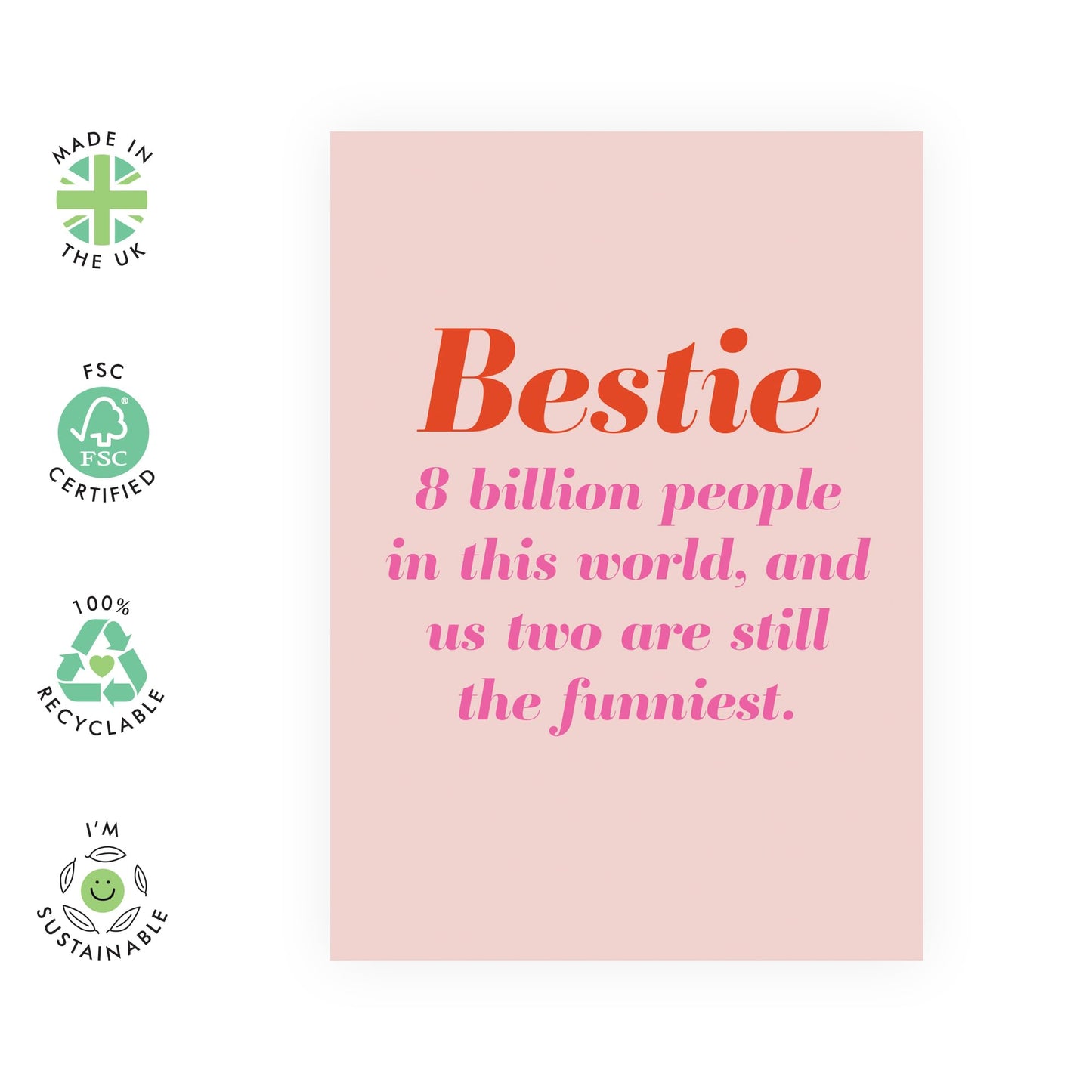 Birthday Card for BFF - 'Bestie Funny' - Gifts for Gifts for Best Friend, Sister, Sis, Colleague, Partner, Childhood Friend, Gals - Out of All People - Comes with Fun Stickers