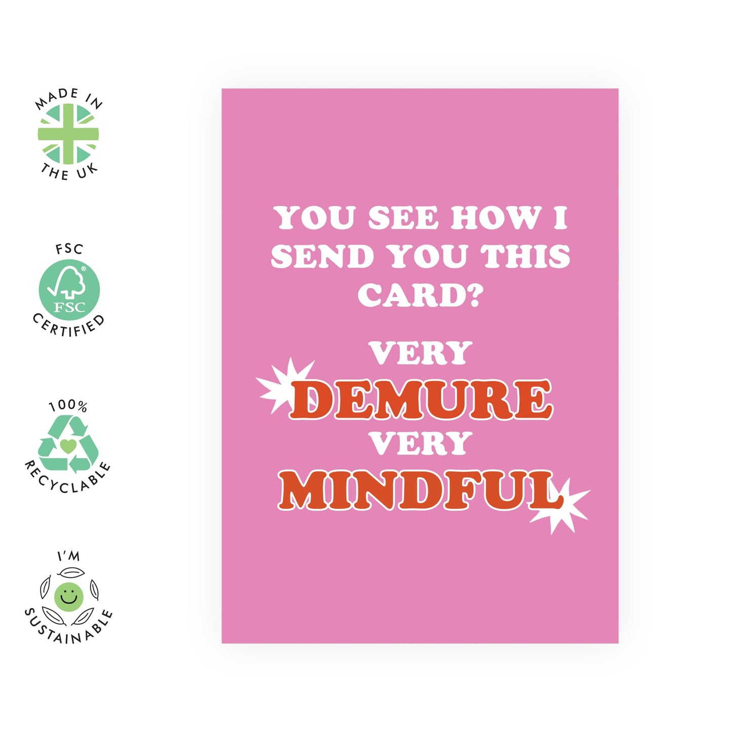 Playful Greeting Card - 'VERY DEMURE, VERY MINDFUL' - Perfect for Celebrating Life's Quirks with Humor - Ideal for Him Her Friends Family Who Love a Good Laugh - Comes With Stickers By Central 23
