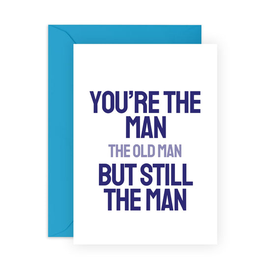 Funny Birthday Cards for Aging Men - 'You're The Man The Old Man But Still The Man' - Happy Birthday Gift Cards for Husbands, Dad & Old Men - Jokes for Fathers - Comes with Fun Stickers