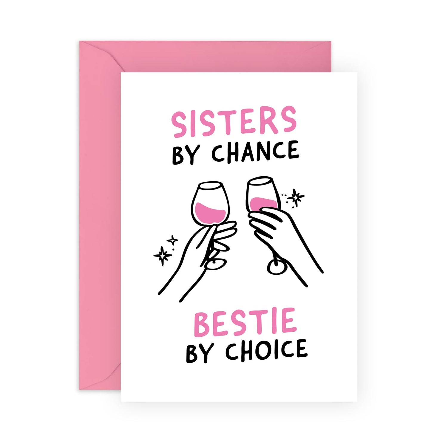 Cheers Happy Birthday Card - 'Sisters By Chance' - Gifts for Sister, Sis, Besties, BFF, Sibling, Family, Best Friend - Cheers to that - Comes with Fun Stickers