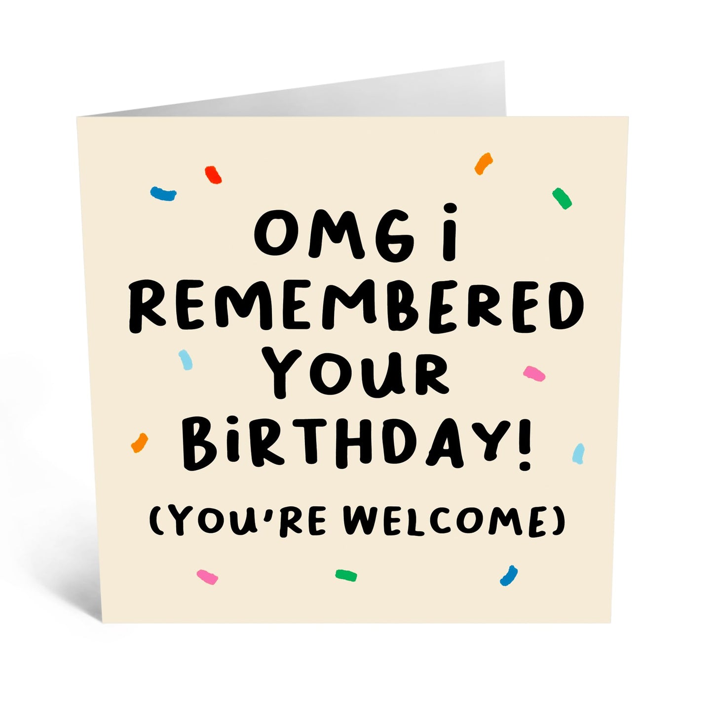 Birthday Card - 'Remembered' - For Anyone - Humorous and Playful Design - Perfect for Celebrating with a Laugh - Ideal for Friends or Loved Ones - Comes with Fun Stickers by Central 23