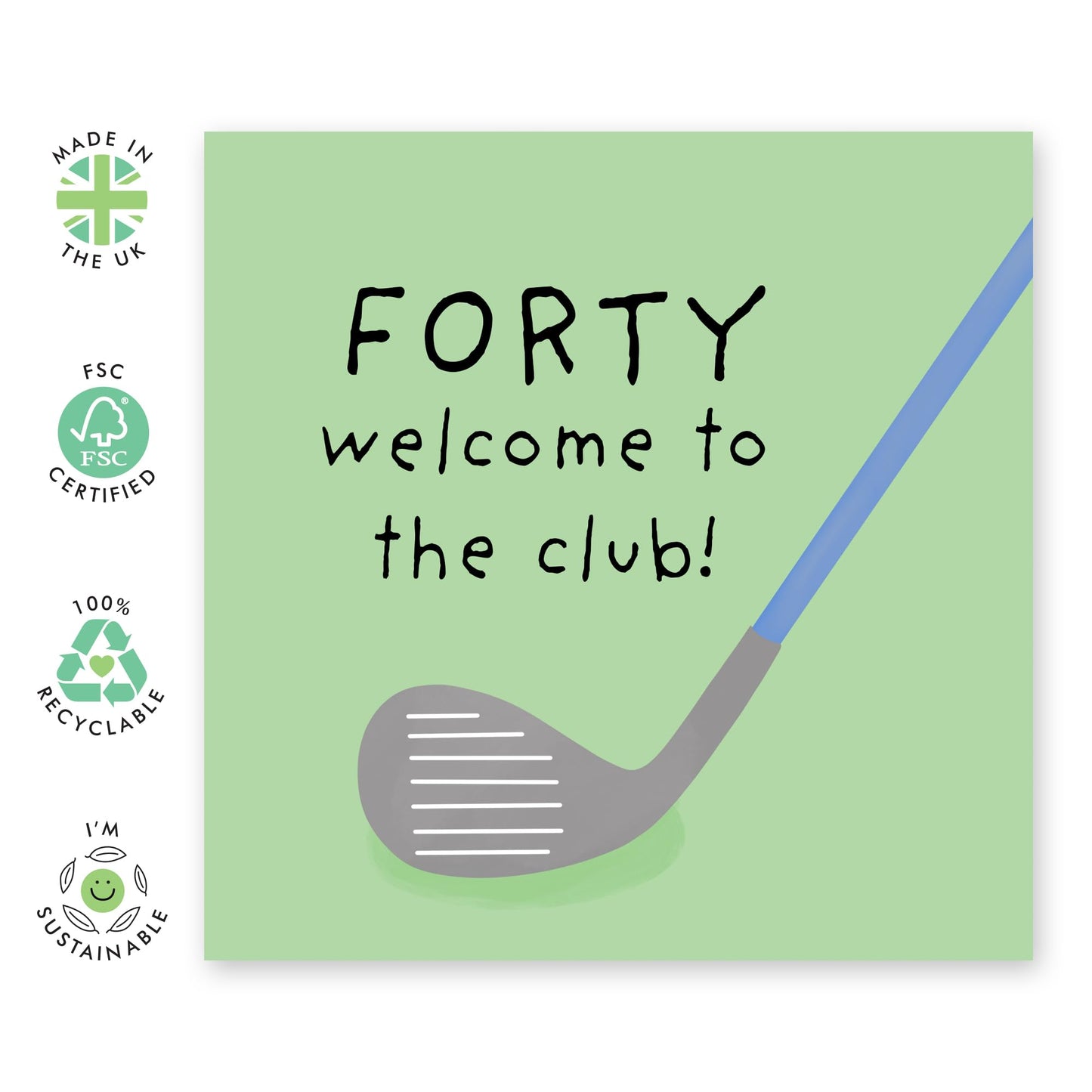 40th Birthday Card - 'Forty Welcome To The Club' - Gifts for Friends, Cousin, Colleagues, Co-Workers, Him, Officemates, Brother, Bruv - Golfing Club - Comes with Fun Stickers
