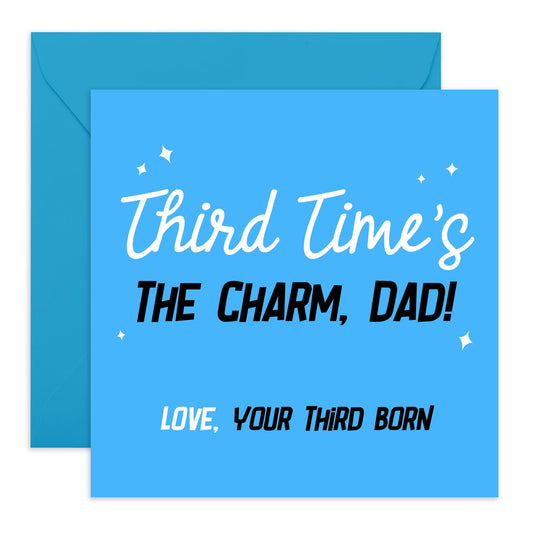 Happy Birthday Dad - Third Time's The Charm - Funny Birthday Cards For Men - Fathers Day Card - Dad Gifts From Daughter Son - Comes With Stickers - By Central 23