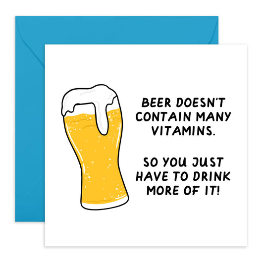 Funny Birthday Cards For Men - Beer Doesn't Have Many Vitamins - Hilarious Greeting Cards For Dad Uncle Grandad Husband - Humourous Gifts For Him - Comes With Fun Stickers By Central 23