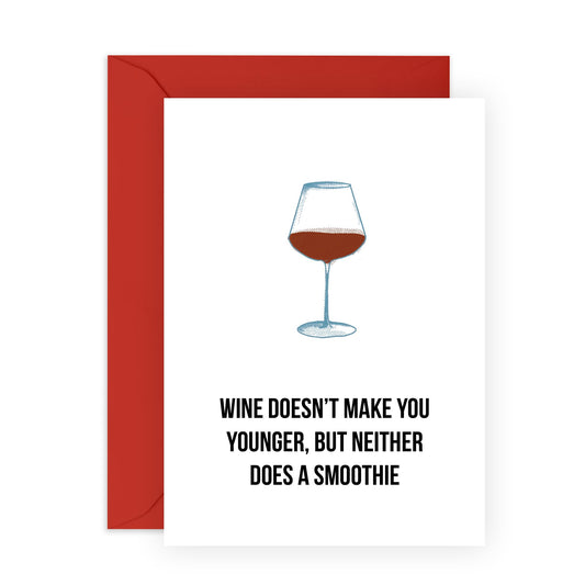 Funny Birthday Cards for Women - Wine Doesn't Make You Younger - Gift for Mum, Mummy, Wife, Friend, Bestie, BFF, Sister, Aunt, Daughter, Her - Mothers Day Cards - Comes With Fun Stickers
