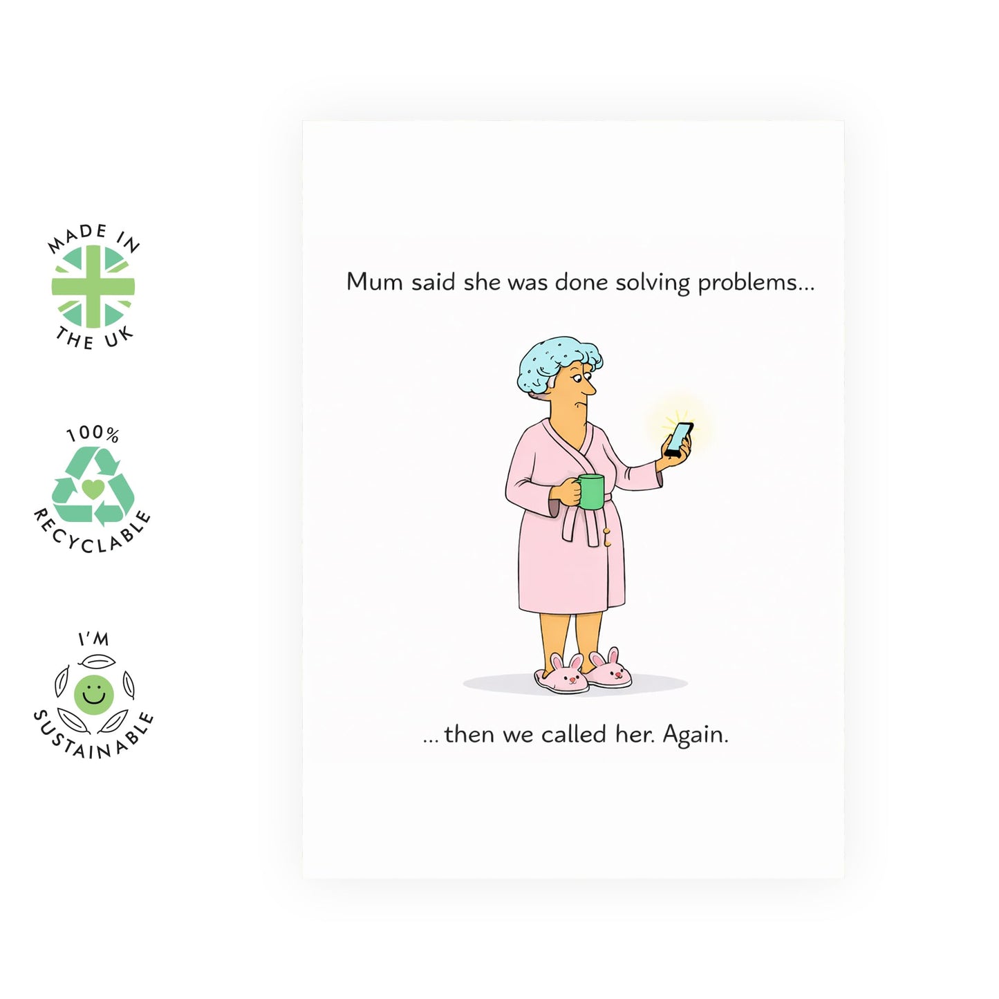 Funny Mother's Day Card – Mum Solving Problems Humour – Parenting Joke for Mama Mums Mummy Mam Her Ladies Friend Sister Women Greeting - Robe and Coffee -Comes with Stickers