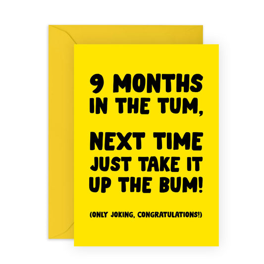 Funny New Baby Congratulations Card - '9 Months in the Tum' Bold Humour Design - For New Parents, Brother, Sister, Daughter,BFF, Friend, Neighbour - Blank Inside