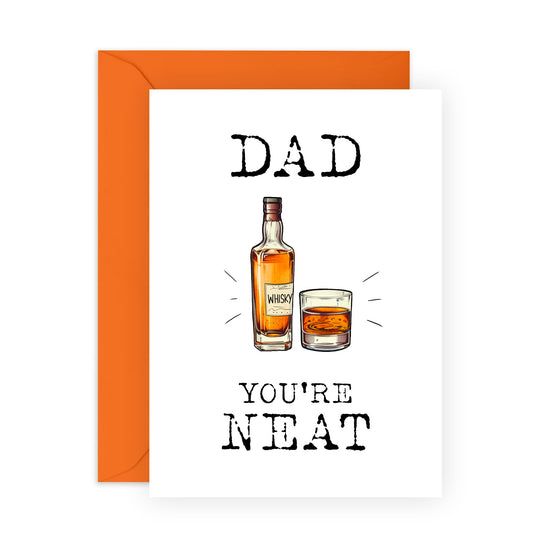 Dad Birthday Card Funny - Dad You're Neat - 40th 50th 60th - Whiskey Themed Birthday Card For Men - Father's Day Card And Envelopes - Gifts For Him - Comes With Stickers By Central