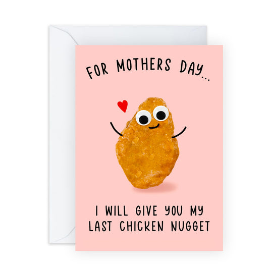 Funny Mother’s Day Card – Cute Chicken Nugget Design for Mum, Mummy, Mama, Ma, Mam, Wife, Grandma, Nan, In Law, Sister, Women from Son, Daughter, Husband, Family - Food - Comes with Stickers