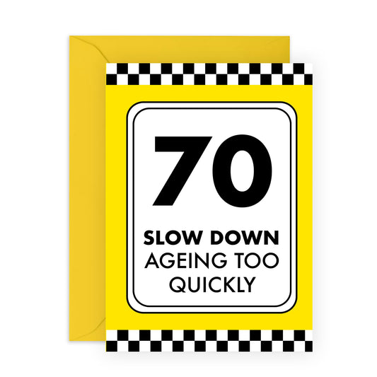 70th Birthday Card - Slow Down, Ageing Too Quickly - Seventieth Birthday Card For Men And Women - Pun Sarcasm Gag - Gifts For Him Her Age Seventy - Comes With Stickers By Central 23