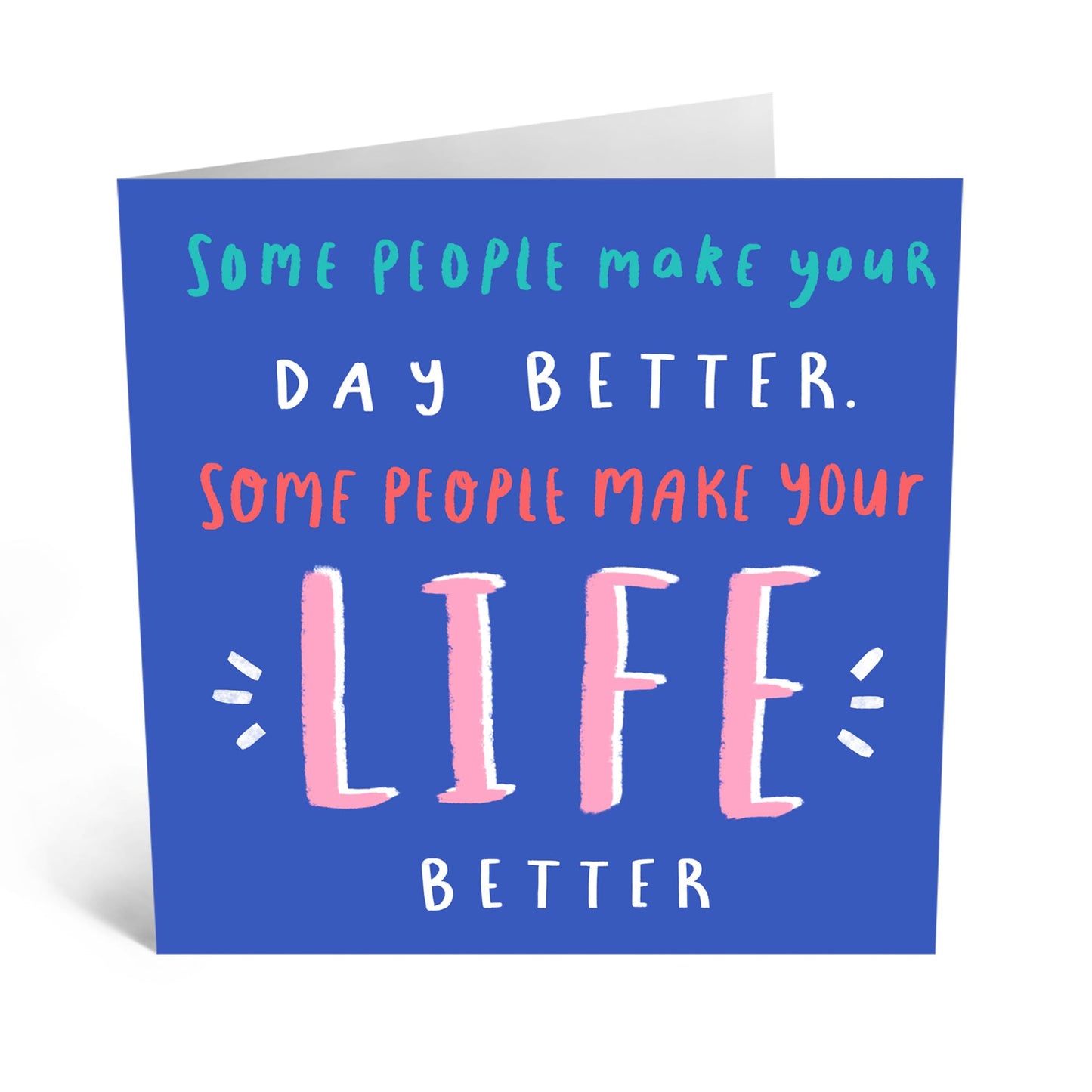Greeting Card - 'LIFE IS BETTER' - Perfect for Adding a Touch of Wisdom and Inspiration to Any Occasion - Ideal for Brightening Their Day with a Thoughtful Message - Comes With Stickers By Central 23