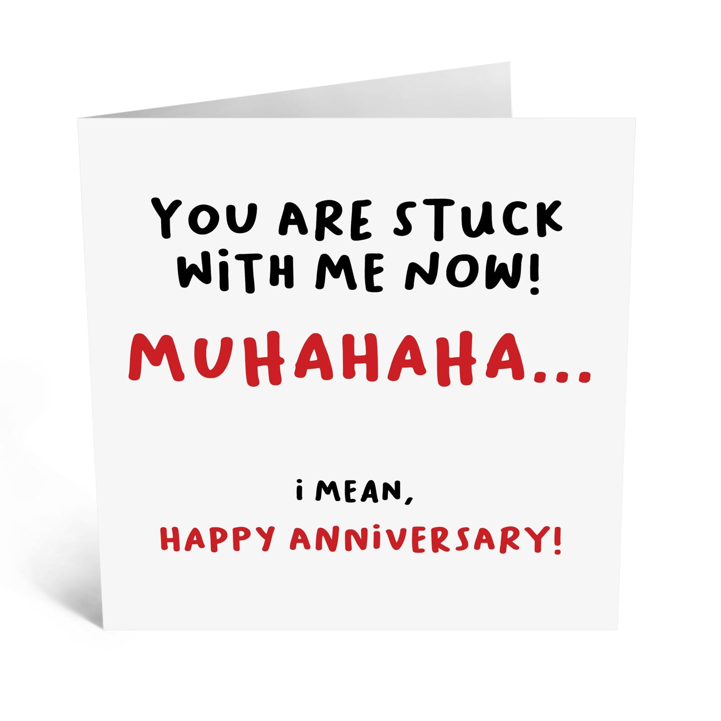 Greeting Card - STUCK WITH ME NOW - Perfect for Celebrating Another Year of Love & Commitment - Ideal for Adding a Touch of Humor and Affection to Your Anniversary - Comes With Stickers By Central 23