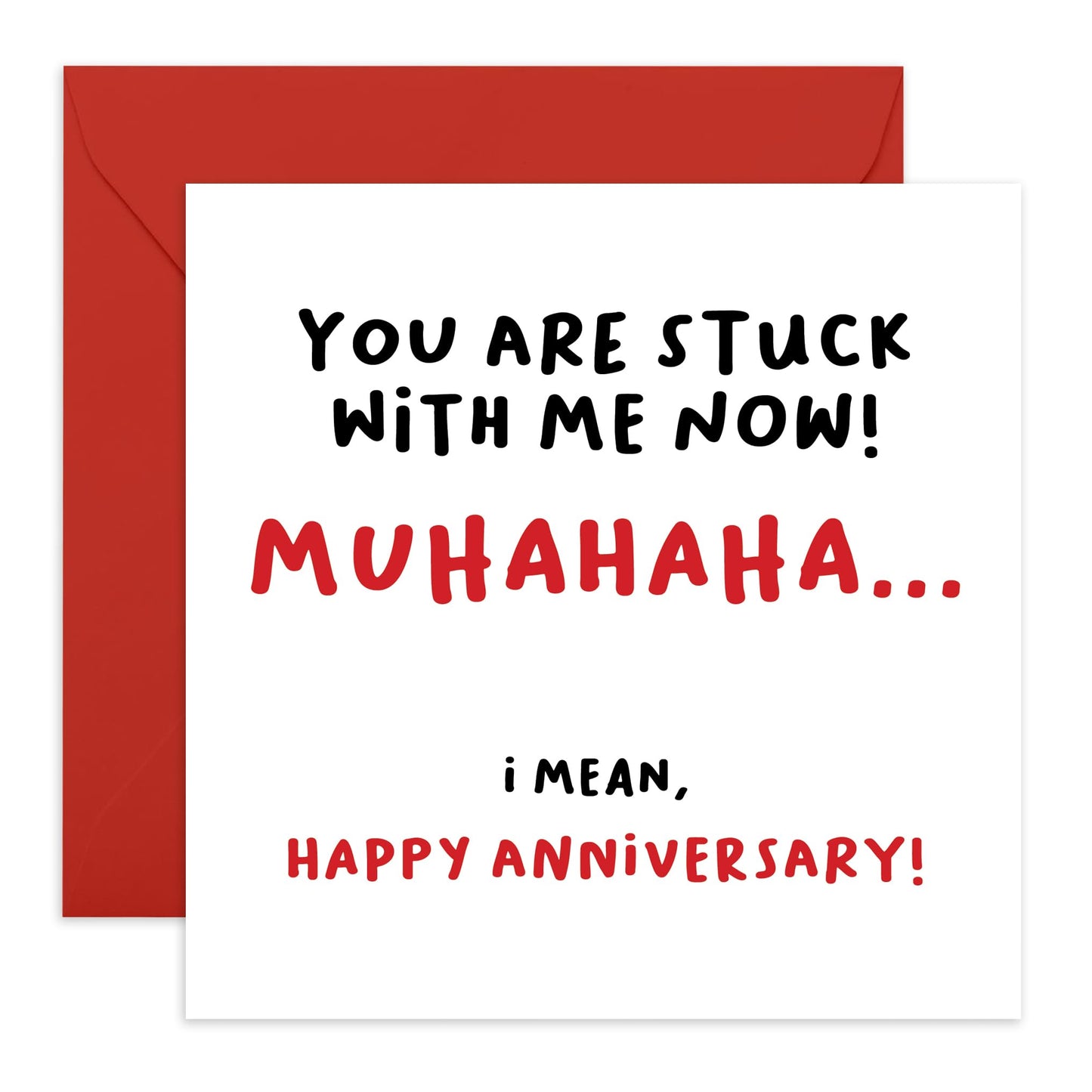 Greeting Card - STUCK WITH ME NOW - Perfect for Celebrating Another Year of Love & Commitment - Ideal for Adding a Touch of Humor and Affection to Your Anniversary - Comes With Stickers By Central 23