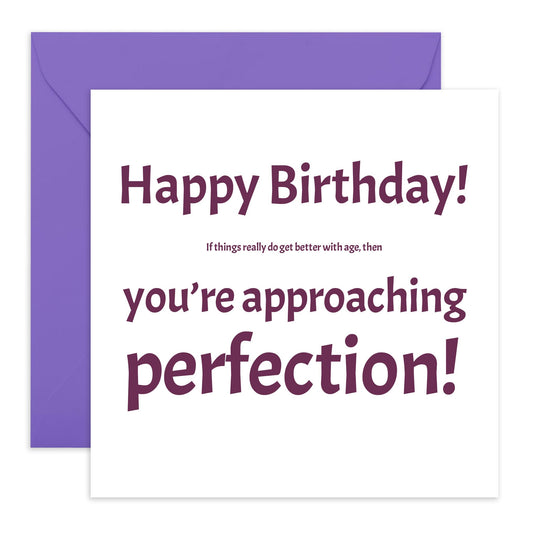 Birthday Card For Men Women - Approaching Perfection - Mum Dad Birthday Cards - Sweet Birthday Card For Friend - Brother Birthday Card - Gift For Him Her - Comes With Sticker By Central 23