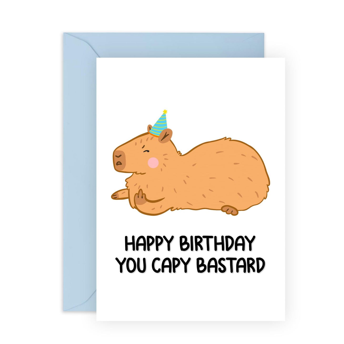 Happy Birthday Card Funny For Him Her - You Capy Bastard - Cheeky Bday Puns Jokes Sarcasm Greeting Cards For Friends Son Daughter - Gifts For Men And Women - Comes With Fun Stickers By Central 23