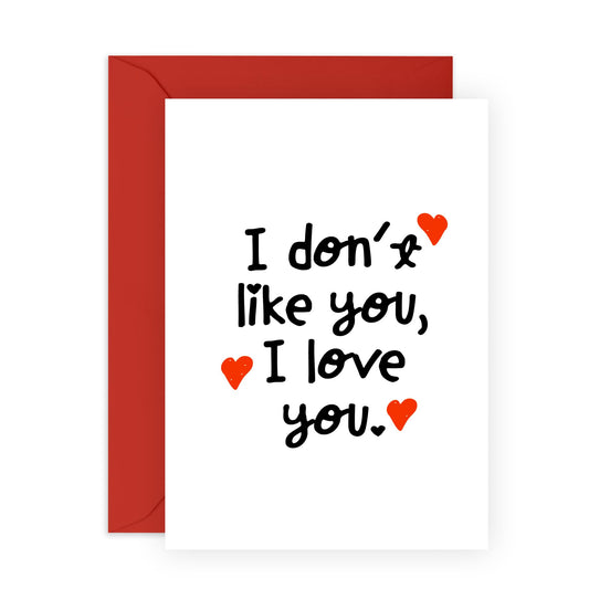 Anniversary Card For Couple - I Don't Like You, I Love You - Anniversary Cards For Husband Wife - For Boyfriend Girlfriend - Valentines Day Card For Partner - Comes With Stickers - By Central 23