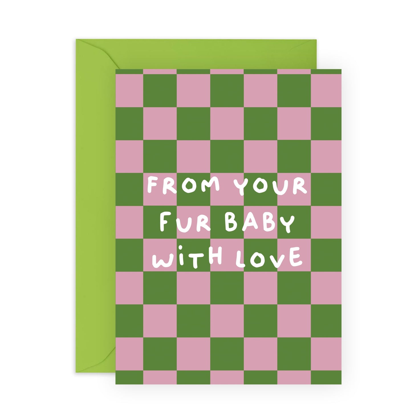 From Your Pet Birthday Card – 'Fur Baby Check' - Gifts for Fur Mum, Dad, Friends, Besties, Sister, Brother, Pet Lovers - Cute Green & Pink Checkerboard Design -Comes with Fun Stickers
