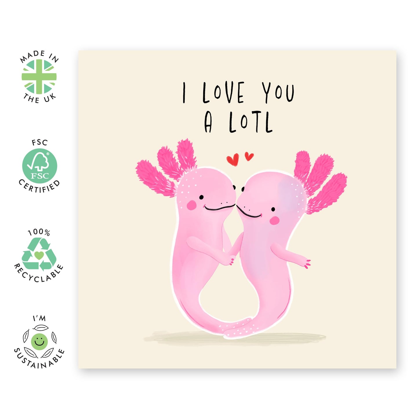 Cute Axolotl Design Love Card – I Love You A LOTL – Gifts for Husband, Wife, Girlfriend, Wife, Spouse, Partner, Couples, Him, Her, Babe, Sweetheart - Valentines Day and Anniversary Ideas